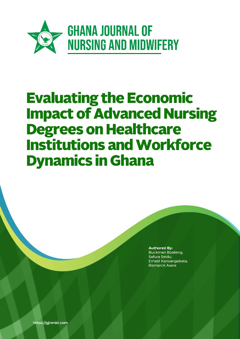 Evaluating the Economic Impact of Advanced Nursing Degrees on Healthcare Insitutions and Workforce Dynamics in Ghana