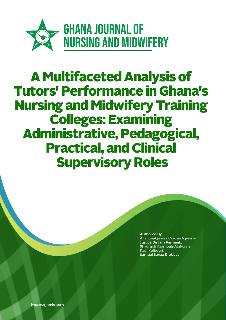 A Multifaceted Analysis of Tutor's Performance in Ghana's Nursing and Midwifery Training Colleges